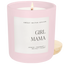 Girl Mama 15 oz Soy Candle