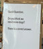 Quick Question? - Funny Card